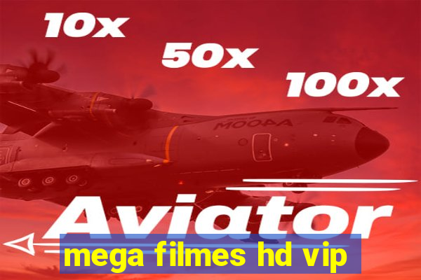 mega filmes hd vip